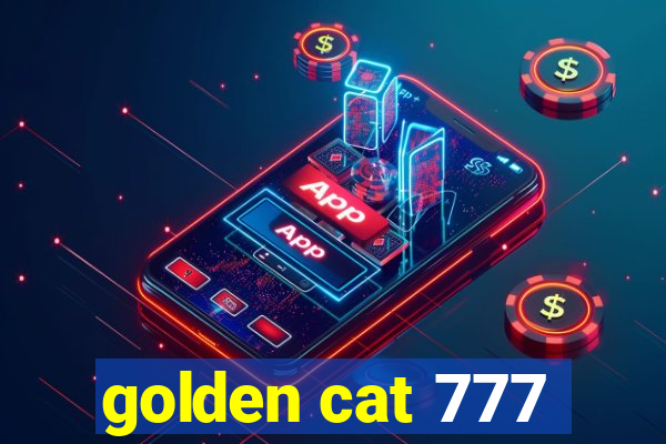 golden cat 777